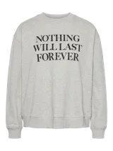 Sudadera gris melange de jersey con calce regular, mangas largas y estampado frontal con la frase "Nothing Will Last Forever".